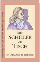 Mit Schiller zu Tisch Beckmann-Kircher Gudrun, Schork Burkhard