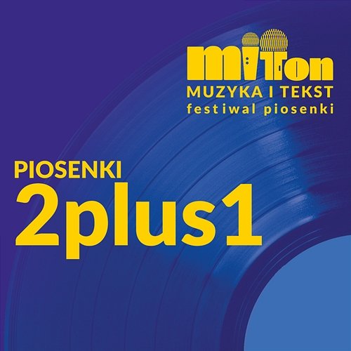 MIT TON Festiwal Piosenki Zespołu 2plus1 Dorożkarnia
