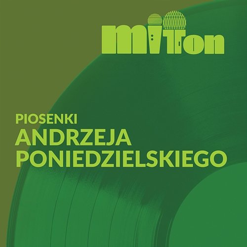 MIT TON - Piosenki Andrzeja Poniedzielskiego Various Artists