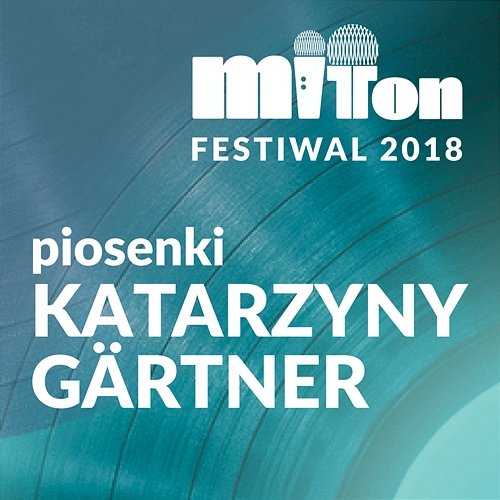 MIT TON - Piosenki Katarzyny Gärtner Various Artists