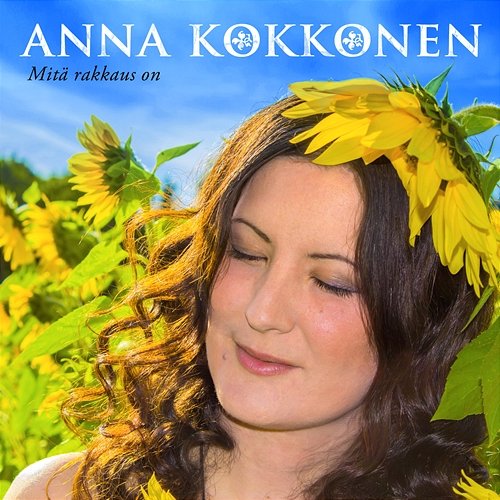 Mitä rakkaus on Anna Kokkonen
