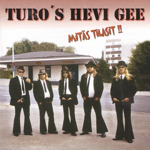 Mitäs tilasit!! Turo's Hevi Gee