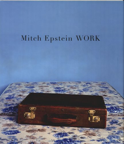 Mitch Epstein Work Opracowanie zbiorowe