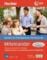 Miteinander. Selbstlernkurs Deutsch für Anfänger. Ausgabe Thai Aufderstraße Hartmut, Muller Jutta, Storz Thomas