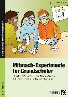 Mitmach-Experimente für Grundschüler Vonholdt Daniel