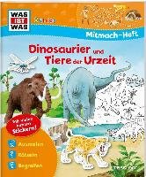 Mitmach-Heft Dinosaurier und Tiere der Urzeit Wenzel Ida