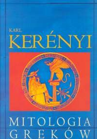 Mitologia Greków Kerenyi Karl