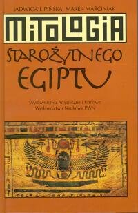 Mitologia Starożytnego Egiptu Lipińska Jadwiga