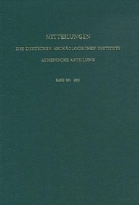 Mitteilungen des Deutschen Archäologischen Instituts, Athenische Abteilung 125/2010 Wbg Philipp Zabern