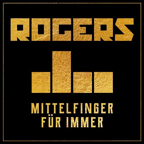 Mittelfinger für immer Rogers
