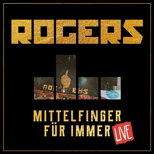Mittelfinger für immer (Live version) Rogers