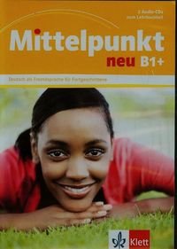 Mittelpunkt neu B1+ Opracowanie zbiorowe