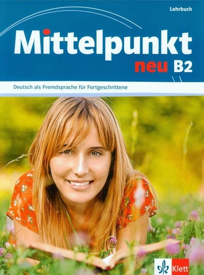 Mittelpunkt neu B2. Lehrbuch Opracowanie zbiorowe