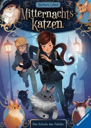 Mitternachtskatzen, Band 1: Die Schule der Felidix (Katzenflüsterer-Fantasy in London für Kinder ab 9 Jahren) Ravensburger Verlag