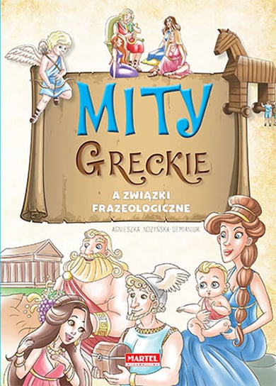 Mity greckie a związki frazeologiczne Nożyńska-Demianiuk Agnieszka