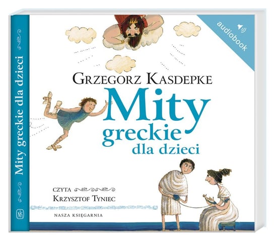 Mity greckie dla dzieci Kasdepke Grzegorz