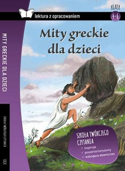 Mity greckie dla dzieci. Lektura z opracowaniem Opracowanie zbiorowe
