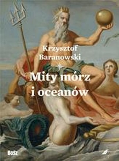 Mity mórz i oceanów Baranowski Krzysztof