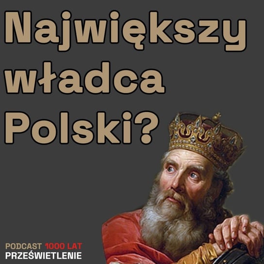 Mity o Kazimierzu Wielkim - Podcast historyczny. Muzeum Historii Polski - podcast Muzeum Historii Polski