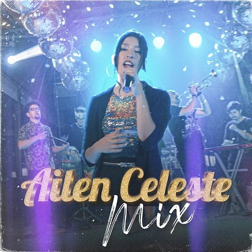 Mix Ailen Celeste