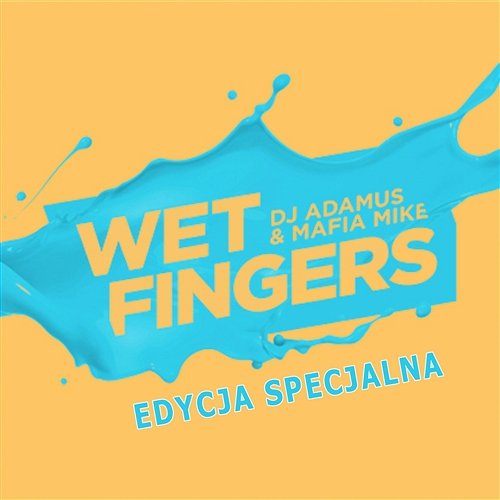 Mix & Rmx Wet Fingers