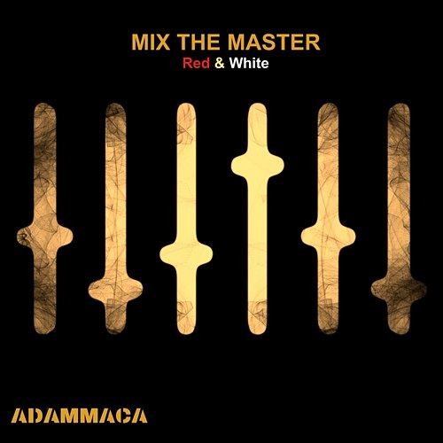 Mix the Master AdamMaca