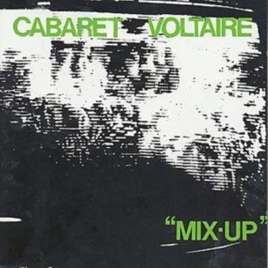 MIX UP Cabaret Voltaire