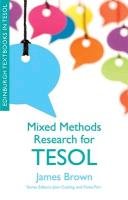 Mixed Methods Research for TESOL Brown James