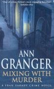 Mixing with Murder Granger Ann