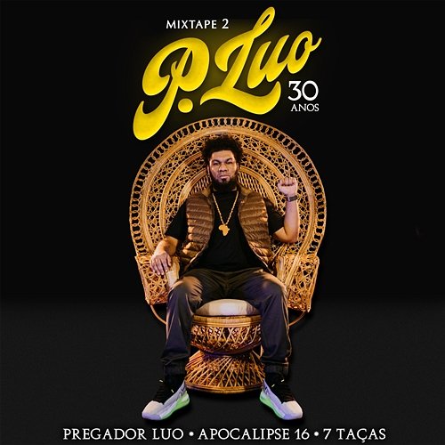 Mixtape 2 Pregador Luo - 30 anos Pregador Luo feat. DJ RM, DJ Erick Jay
