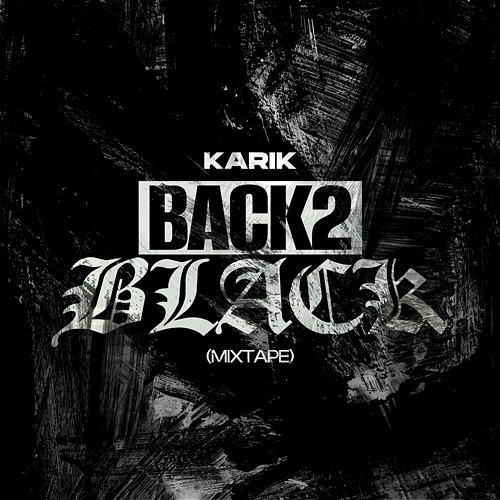 Mixtape Back2black Karik