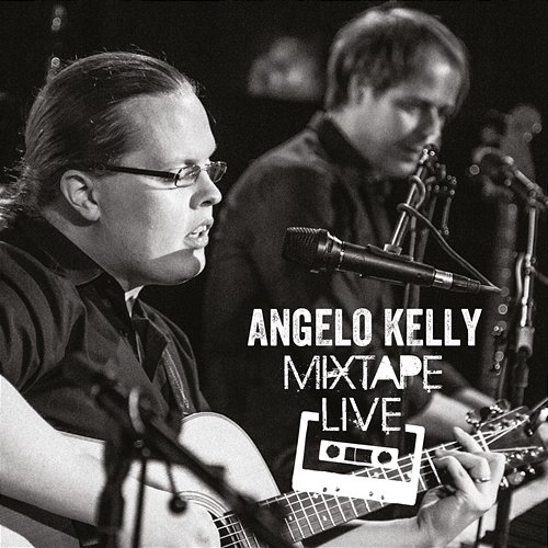 Mixtape Live Angelo Kelly