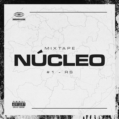 Mixtape Núcleo #1 - RS Núcleo Label