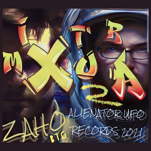 Mixtura 2 Zaho BTG, Alienator UFO Records 2021