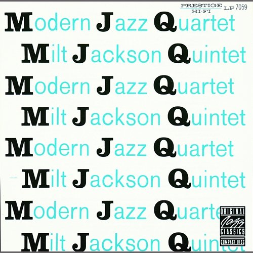 MJQ The Modern Jazz Quartet, Milt Jackson Quintet