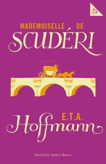 Mlle de Scuderi E. T. A. Hoffman