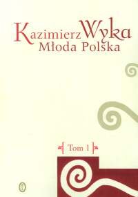Młoda Polska Wyka Kazimierz