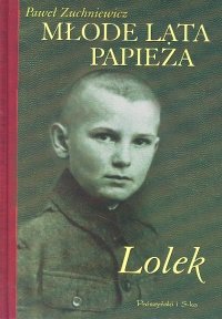 Młode Lata Papieża. Lolek Zuchniewicz Paweł