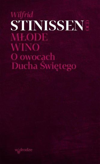 Młode wino. O owocach Ducha Świętego - ebook PDF Stinissen Wilfrid