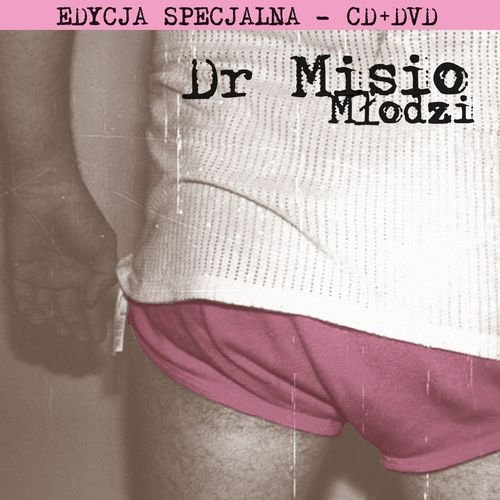 Młodzi (Special Edition) Dr Misio
