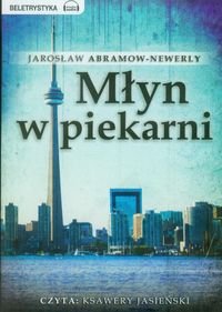 Młyn w piekarni Abramow-Newerly Jarosław