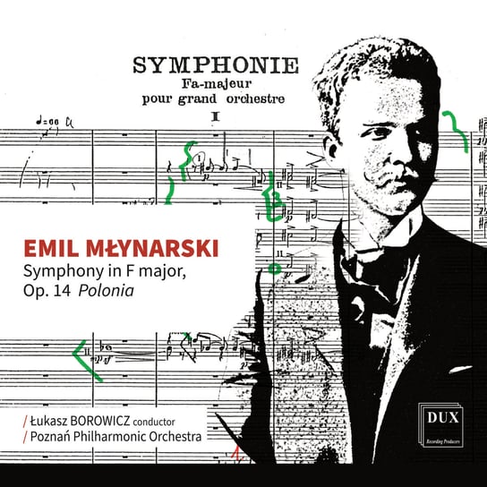 Młynarski: Symphony in F major, Op. 14 Polonia Poznań Philharmonic Orchestra