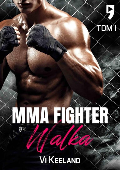 MMA Fighter. Walka. Tom 1 Keeland Vi