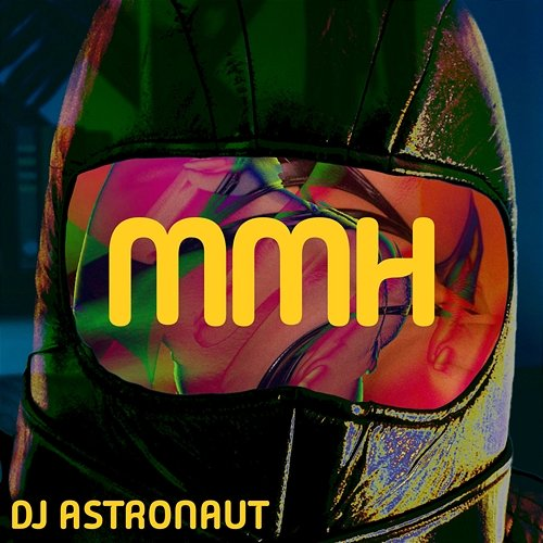 MMH Subwoolfer, DJ ASTRONAUT