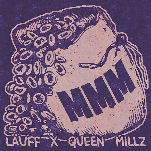 MMM LÄUFF & Queen Millz