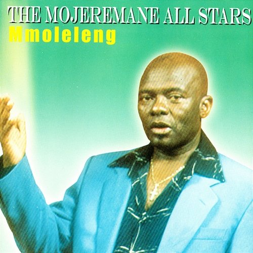 Mmoleleng The Mojeremane All Stars