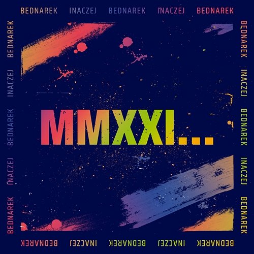 MMXXI… Kamil Bednarek