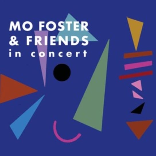 Mo Foster & Friends in Concert Right Track