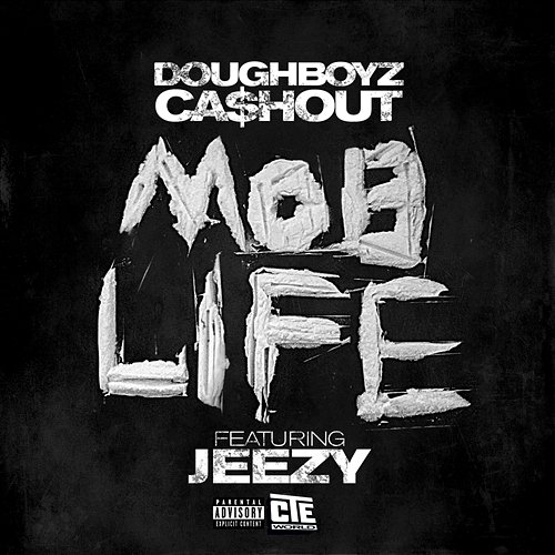 "Mob Life" (feat. Jeezy) Doughboyz Cashout