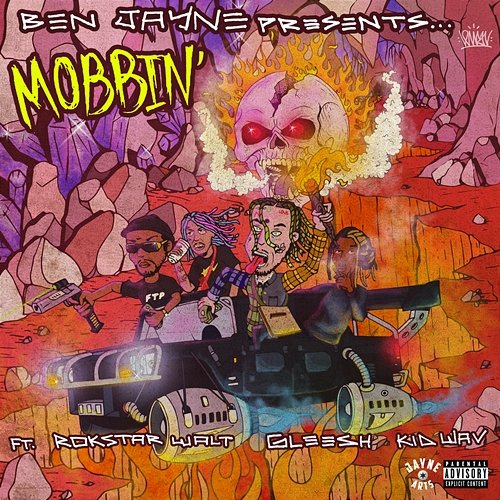 MOBBIN' Ben Jayne feat. RokStar Walt, Yung Gleesh, KiDWaV
